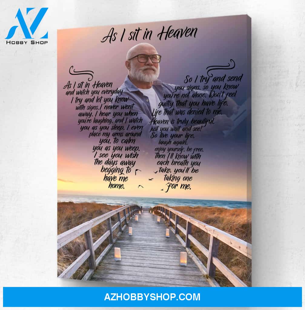 As I Sit In Heaven Sea Duced Background, Personalized Photo Memorial Canvas, Canvas Wall Art Gift For Family Gift
