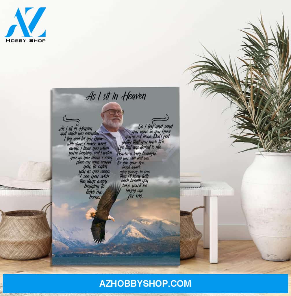 As I Sit In Heaven Sourin Custom Canvas, Personalized Photo Memorial Canvas, Canvas Wall Art Gift For Family Gift for Remembrance