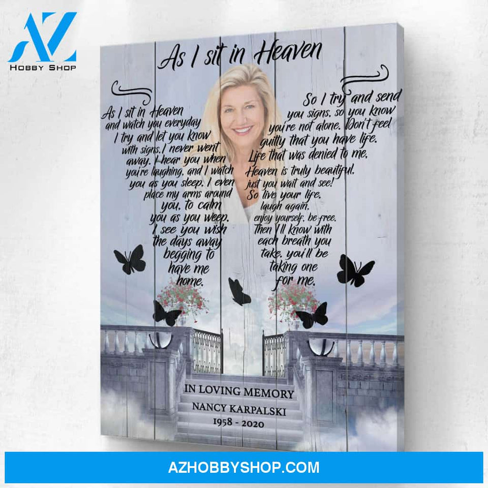 As I Sit In Heaven Stairway To Heaven Background, Personalized Photo Memorial Canvas, Canvas Wall Art Gift For Family Gift for Remembrance