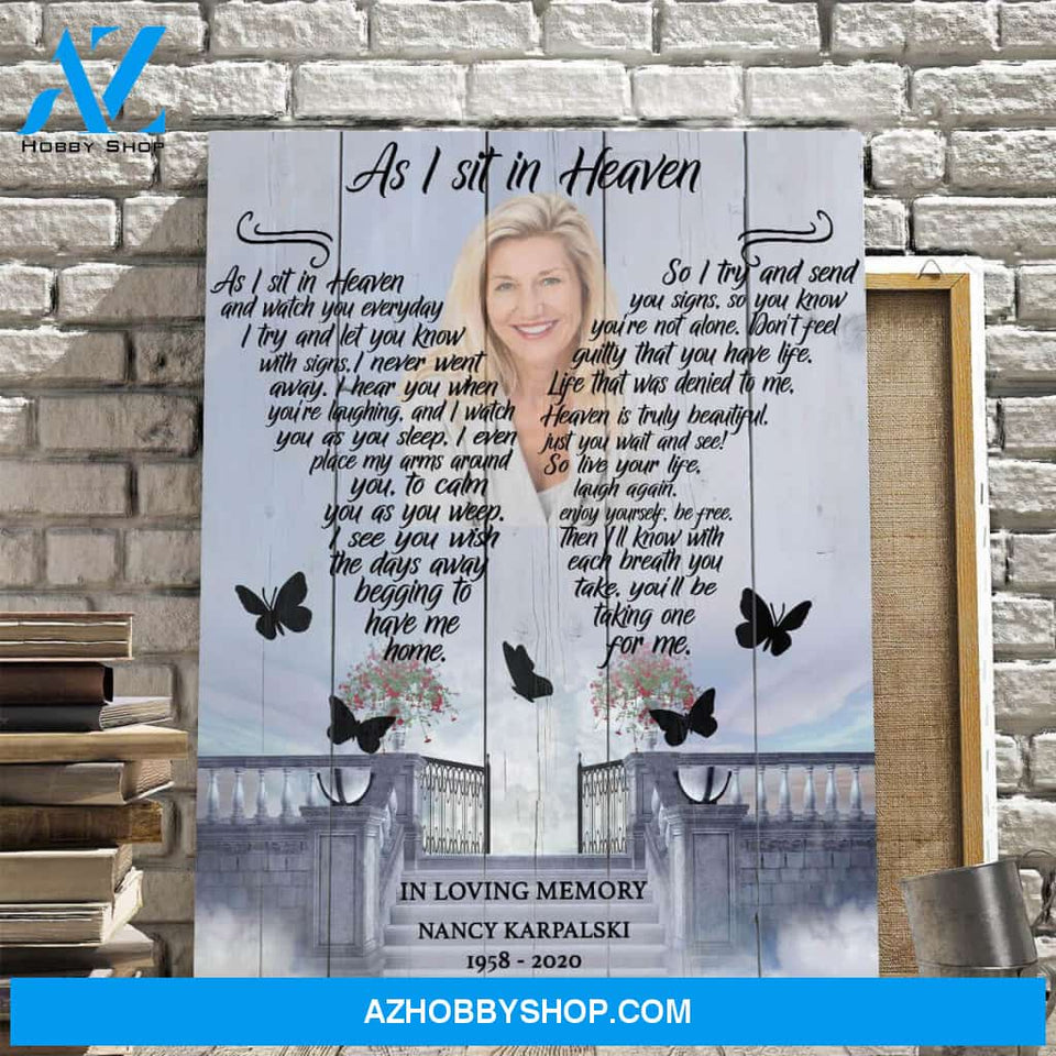 As I Sit In Heaven Stairway To Heaven Background, Personalized Photo Memorial Canvas, Canvas Wall Art Gift For Family Gift for Remembrance