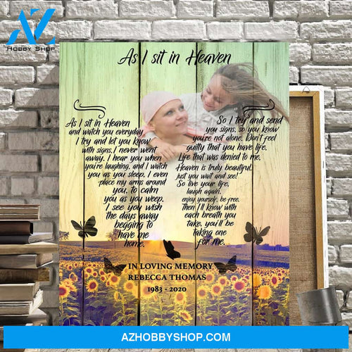 As I Sit In Heaven Sunflower Background, Canvas, Canvas Wall Art Gift For Family Gift for Remembrance