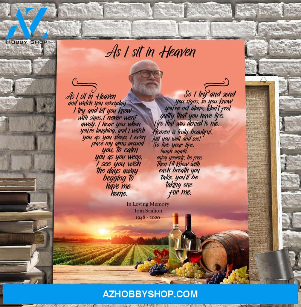 As I Sit In Heaven Utterly Uncorked Background, Canvas, Canvas Wall Art Gift For Family Gift for Remembrance