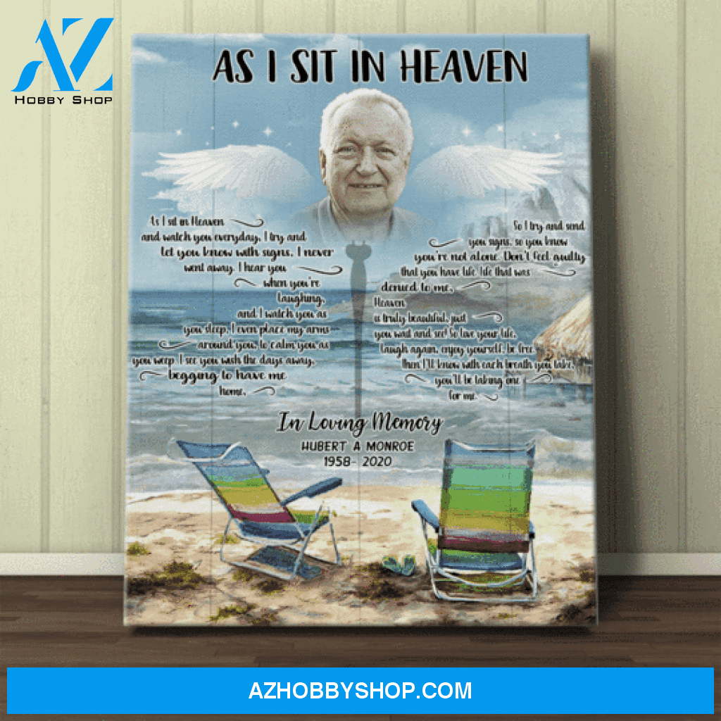 Personalized As I Sit In The Heaven Me With Your Photo Canvas Prints-Pefect Custom Memorial Gift