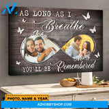 As Long As I Breathe You'll be Remembered, Upload Photo Personalized Canvas