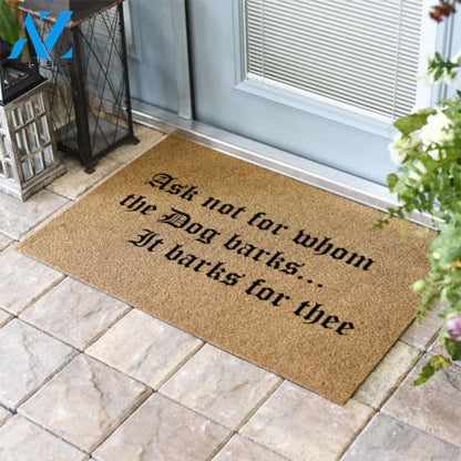 Ask Not For Whom The Dog Barks
