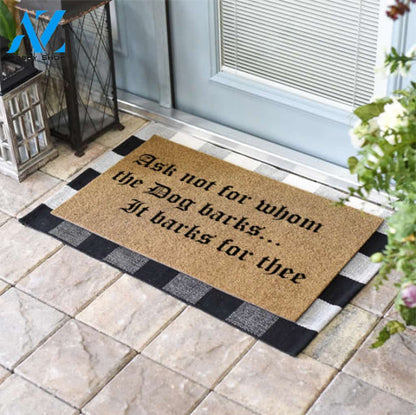 Ask Not For Whom The Dog Barks