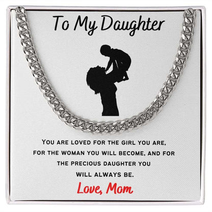 To My Daughter - Cuban Link Necklace Gift For Mom, necklace For Wife, Gift For Mother's Day