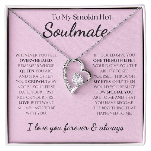 To My Smokin Hot Soulmate - Eternal Hope Necklace - Pink with Black Font