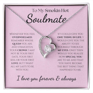 To My Smokin Hot Soulmate - Eternal Hope Necklace - Pink with Black Font