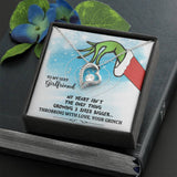 To My Sexy Girlfriend - Throbbing With Love - Grinch Forever Love Necklace