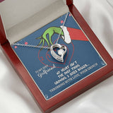 To My Sexy Girlfriend - Throbbing With Love Your Grinch - Forever Love Necklace