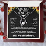 Mother Who Raised The Man I Love - I Will Love Your Son Forever - Forever Love Necklace