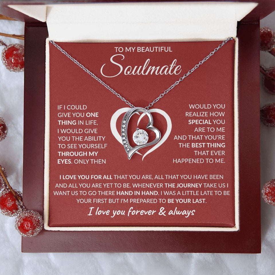 To My Soulmate - I Love You For All That You Are, Forever Love Necklace