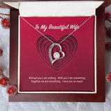 To My Beautiful Wife Forever Love Necklace