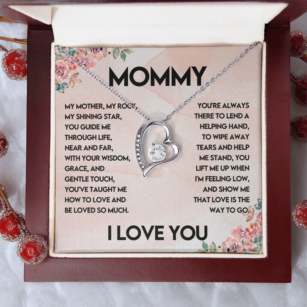 To My Mommy - My Rock, My Shining Star Forever Love Necklace