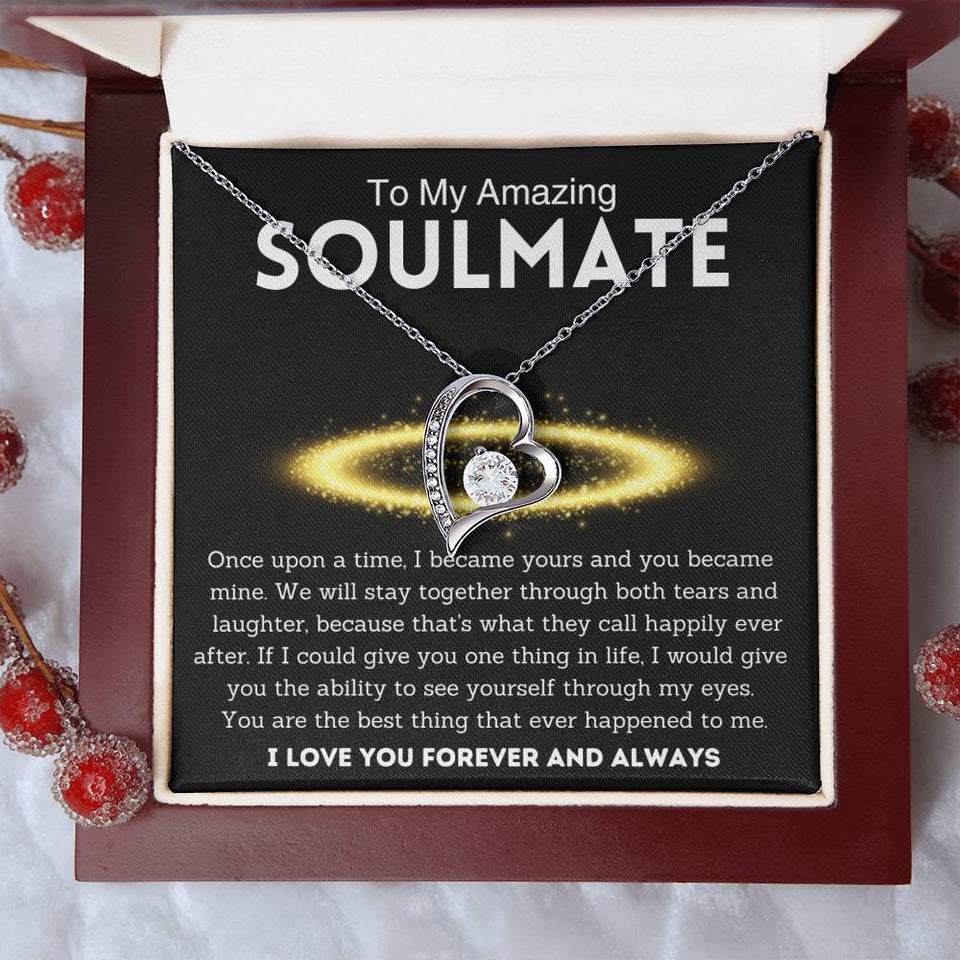 To My Amazing Soulmate, Best Thing , Forever Love Necklace