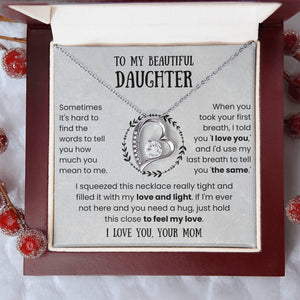To My Beautiful Daughter, Love and Light, Forever Love Necklace