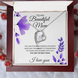 To My Beautiful Mom Necklace - You Are The best Mom, Forever Love Necklace