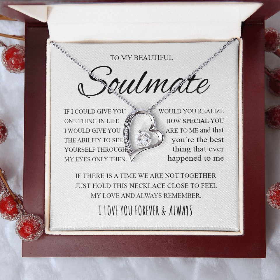 To My Beautiful Soulmate | If I Could Give You One Thing In Life | Forever Love Necklace