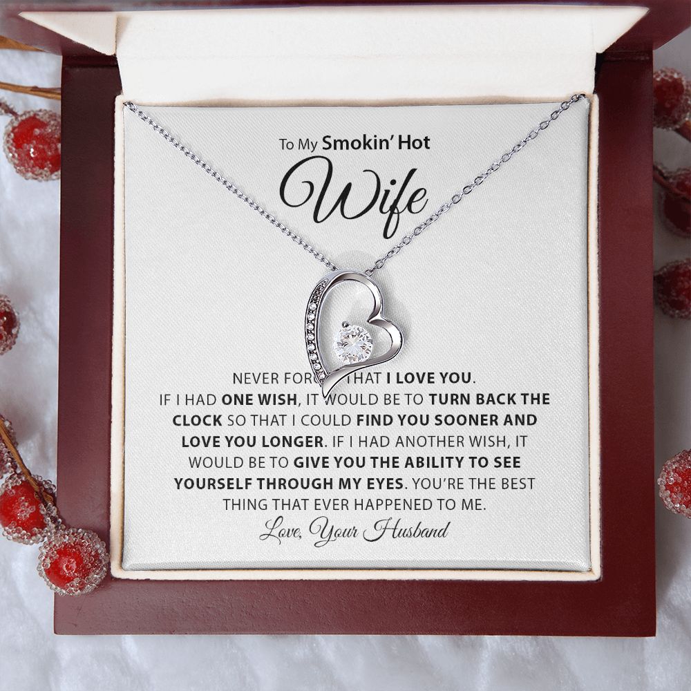 My Smokin Hot Wife | Never Forget - Forever Love Necklace Gift For Mom, necklace For Wife, Gift For Mother's Day