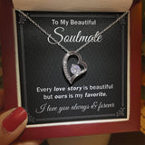My Soulmate Every Love Story is Beautiful - Forever Love Necklace