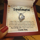 To My Soulmate and Girlfriend Necklace - Part Of My Life - Forever Love Necklace Gift, Valentine Day Gift for Her