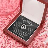 To My Beautiful Soulmate | I Have Found My Mate | Black Version | Forever Love Necklace