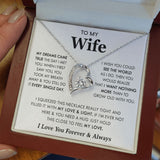 To My Wife | My Dreams Came True | Gift For Her | Forever Love Necklace