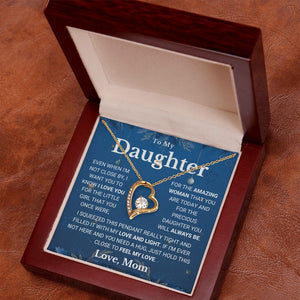 Necklace To My Daughter from Mom - Not Close By, I Love You My Love And Light - Forever Love Necklace