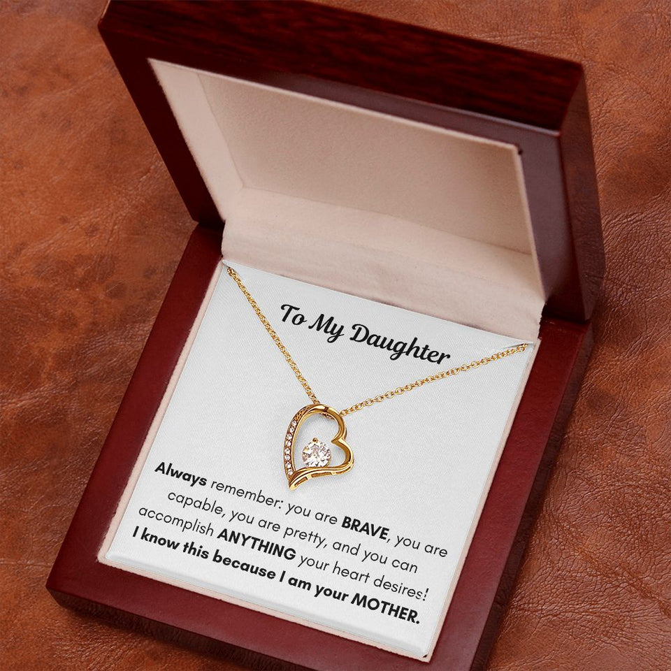 To My Daughter - Forever Love Necklace - You Are Brave Gift For Mom, necklace For Wife, Gift For Mother's Day