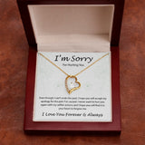 I'm sorry for hurting you - Forever Love Necklace