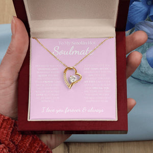 To My Smokin Hot Soulmate - Eternal Hope Necklace - Pink with White Font