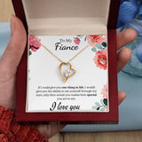 To My Fiance - Forever Love Necklace - One Thing in Life Gift For Mom, necklace For Wife, Gift For Mother's Day