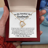 To My Smoking Hot Soulmate Forever Love Necklace Gift For Mom, necklace For Wife, Gift For Mother's Day