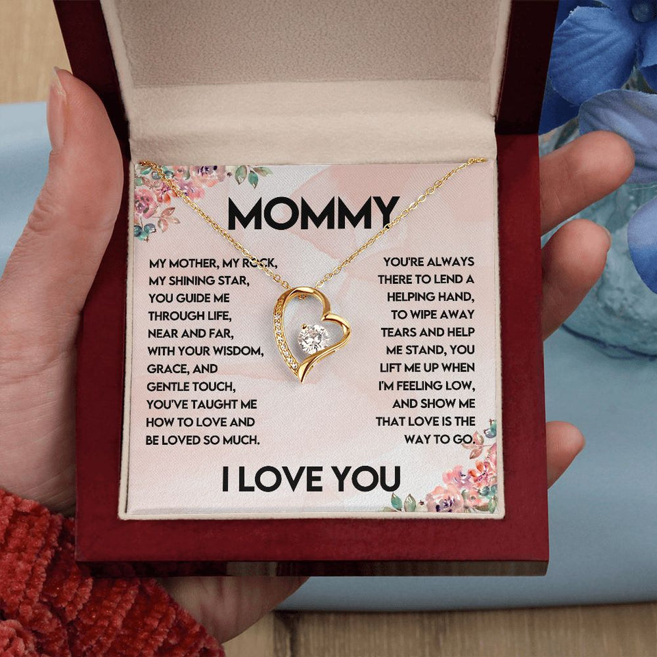To My Mommy - My Rock, My Shining Star Forever Love Necklace