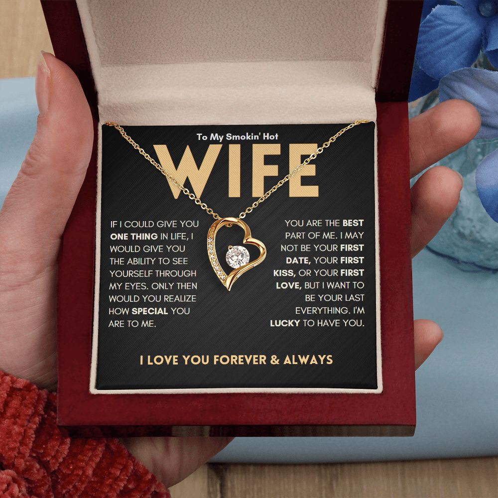 My Smokin' Hot Wife, I'm Lucky To Have You | Gift For Wife | Forever Love Necklace