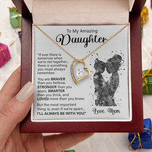 Daughter Always Be With You, Forever Love Necklace, Christmas Gift Idea for Daughter from Mom