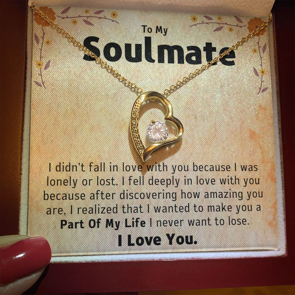 To My Soulmate and Girlfriend Necklace - Part Of My Life - Forever Love Necklace Gift, Valentine Day Gift for Her