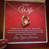 Wife All That I Am Or Hope To Be Forever Love Heart Necklace