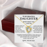 To My Beautiful Daughter - Never Forget That I Love You, Forever Love Necklace