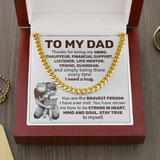 To My Dad | Strong In Heart | Cuban Link Chain
