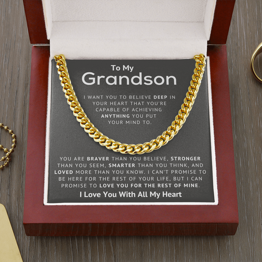 To My Grandson - Believe Deep In Your Heart, I Love You With All My Heart - Cuban Link Chain Necklace