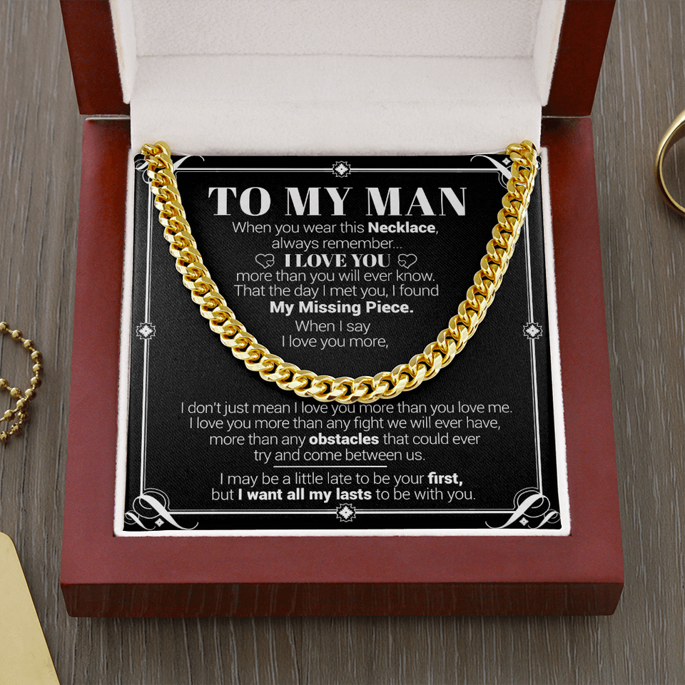 To My Man - I Love You More Than You Will Ever Know - Cuban Link Necklace, Cuban Link Chain