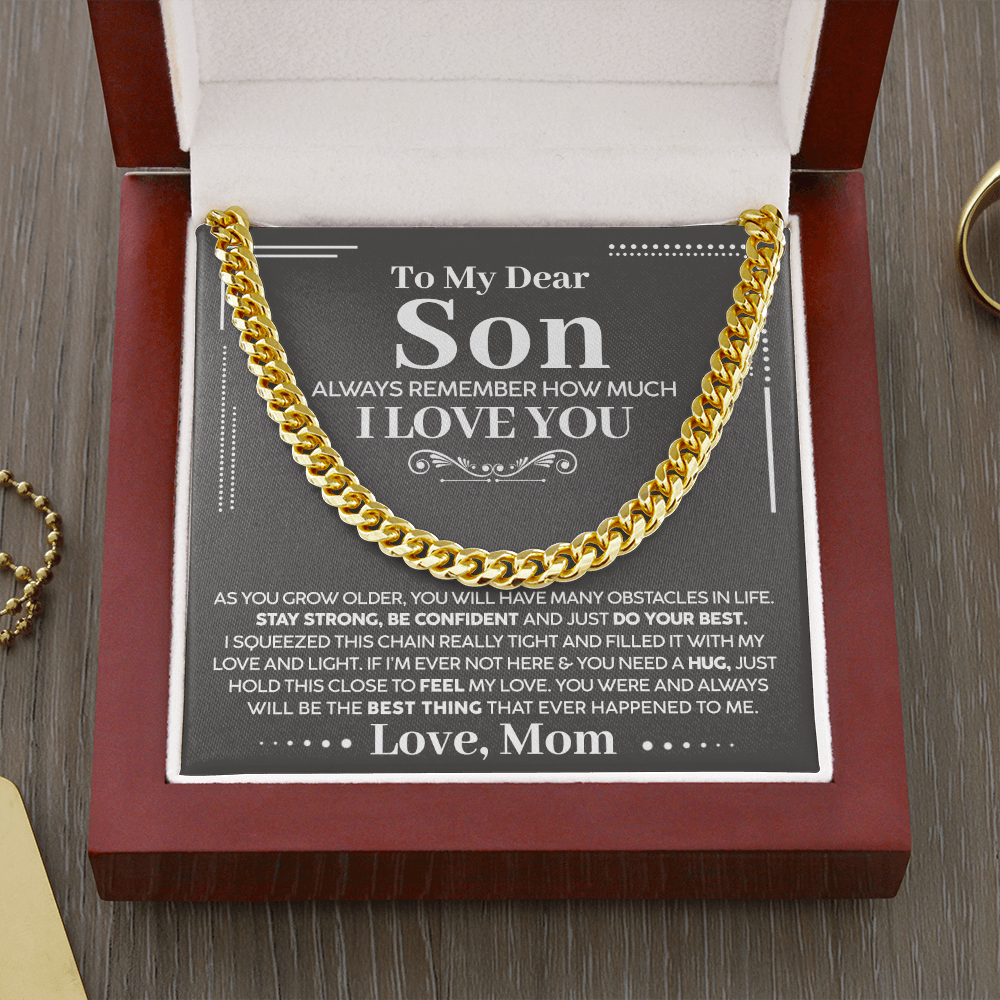 To My Dear Son - Always Remember How Much I Love You - Cuban Chain Necklace, Cuban Link Chain