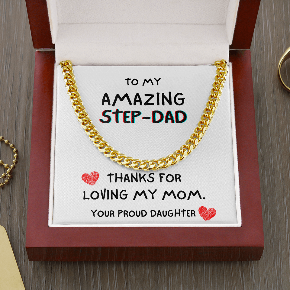 To my Amazing Step-Dad Necklace - Thanks For Loving My Mom, Birthday Gift, Father's Day Gift, Gift Idea for Dad, Cuban Link Chain Necklace