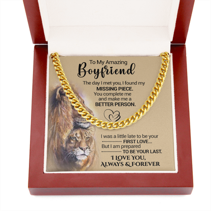 To My Amazing Boyfriend - I Found My Missing Piece - Cuban Link Necklace, Cuban Link Chain