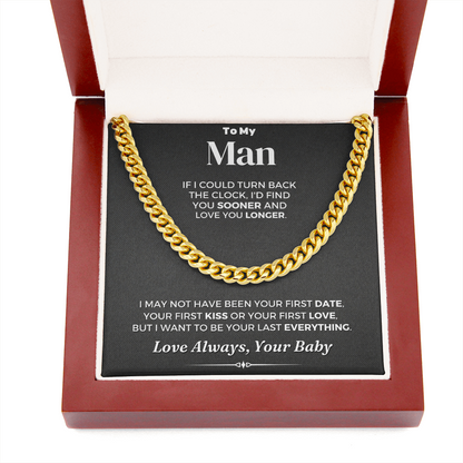 Man Necklace, To My Man Necklace I'd Find You Sooner and Love You Longer, Necklace for Man, Cuban Link Chain Necklace