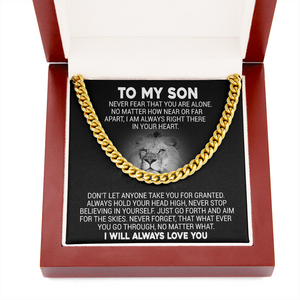 To My Son - Never Fear That You Are Alone - Cuban Link Necklace, Cuban Link Chain