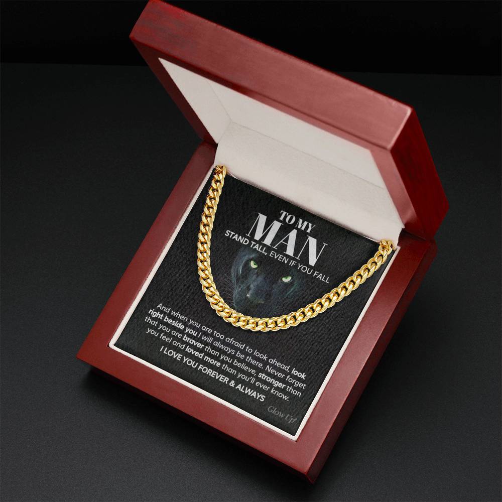 To my Man - Stand tall - Cuban Link Chain, Gift For Man, Husband, Gift For Birthday, Christmas