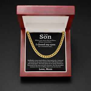 To My Son | I Closed My Eyes | Cuban Link Chain Necklace